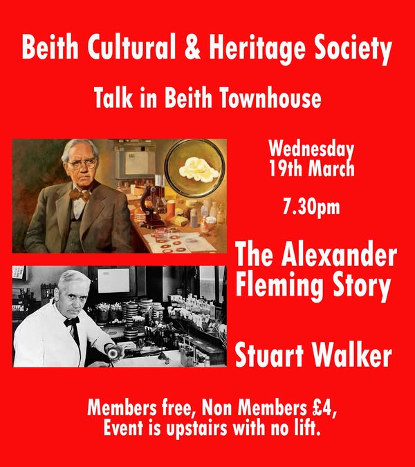 Beith Townhouse Talk - Sir Alexander Fleming Story, Wed., 19th March, upstairs but no lift.